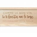 Caisse à vin en bois personnalisable "Comme le bon vin"