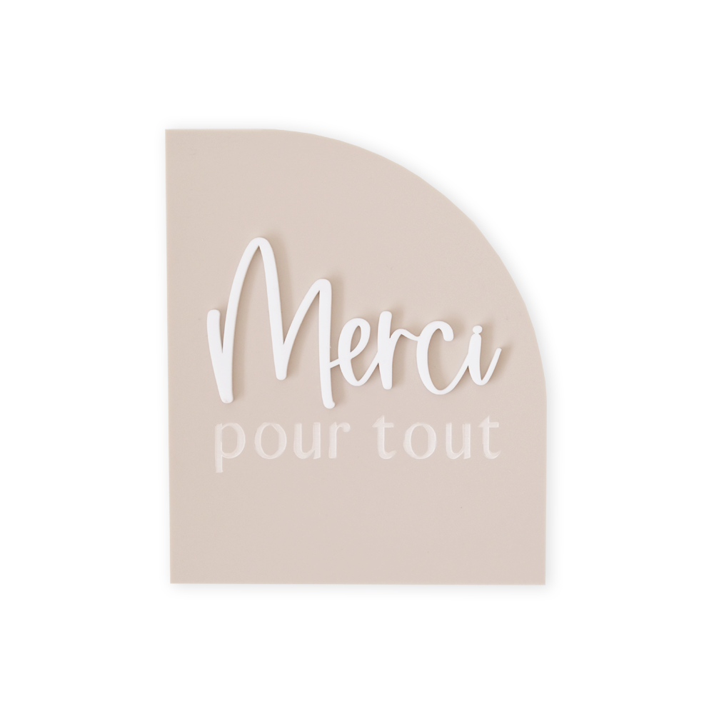 Panneau demi-arche plexiglas "MERCI pour tout"