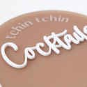 Panneau arche plexiglas "Tchin tchin COCKTAILS"