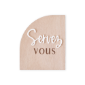 Panneau demi-arche bois et plexiglas "SERVEZ-VOUS"