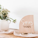 Panneau demi-arche bois et plexiglas "SERVEZ-VOUS"