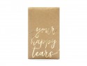 10 Mouchoirs Your happy tears - or